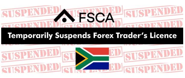 FSCA has temporarily suspended forex trader's license